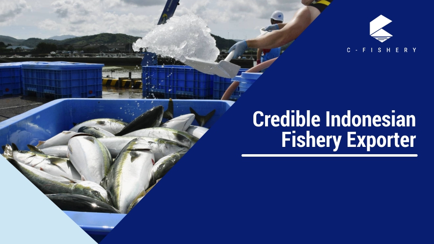 Credible Indonesian Fishery Exporter