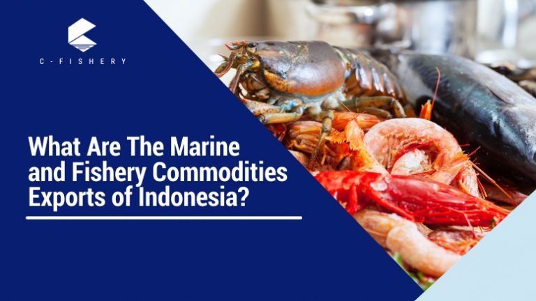 What Are The Marine and Fishery Commodities Exports of Indonesia?
