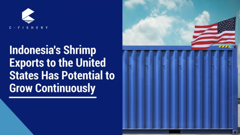 Indonesia’s Shrimp Exports to the United States Has Potential to Grow Continuously