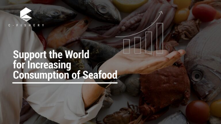 Support the World for Increasing Consumption of Seafood