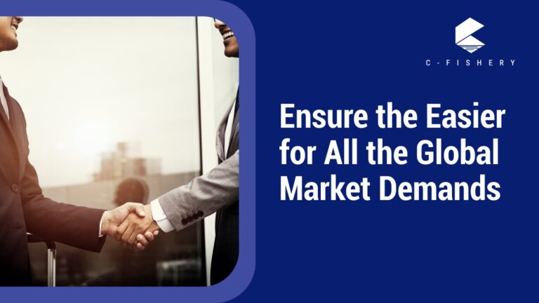 Ensure the Easier for All the Global Market Demands