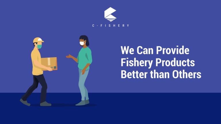 We Can Provide Fishery Products Better than Others