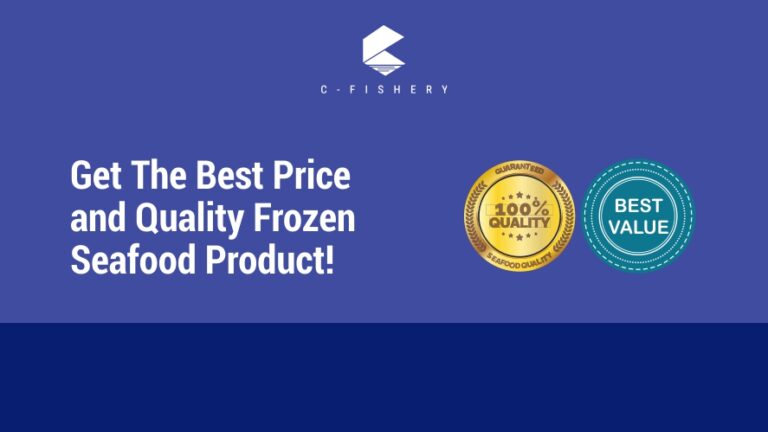 Get The Best Price and Quality Frozen Seafood Product!